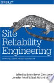 Site Reliability Engineering